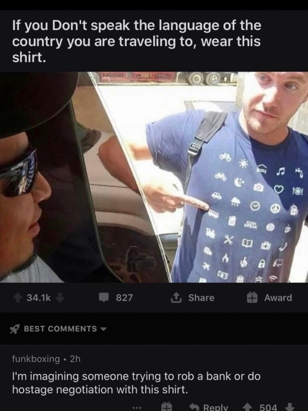 If you don’t speak the language of the country you are traveling to, wear this shirt.