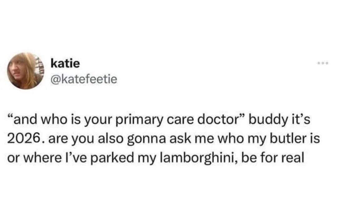 Who is your primary care doctor?